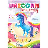 Sapphire's Special Power (Unicorn University, Bk. 2)