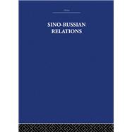 Sino-Russian Relations: A Short History