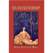 Sex And Sex Worship