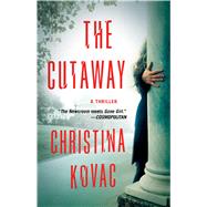 The Cutaway A Thriller