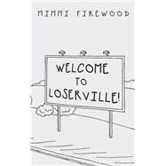 Welcome to Loserville
