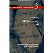 Human All Too Human I