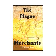 The Plague Merchants
