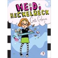 Heidi Heckelbeck Gets Glasses (Heidi Heckelbeck, Bk. 5)
