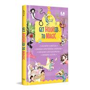 Get Hooked to Magic A 4 in 1 Gorgeously Illustrated Book Giftable Hardback Edition Ages 5+