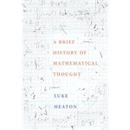 A Brief History of Mathematical Thought