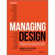 Managing Design Conversations, Project Controls, and Best Practices for Commercial Design and Construction Projects