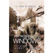 From the Broken Windows: A Story of Survival