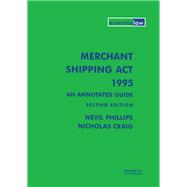 Merchant Shipping Act 1995 An Annotated Guide