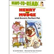 Henry and Mudge and Annie's Perfect Pet Ready-to-Read Level 2