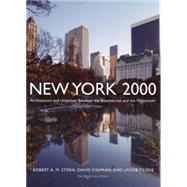 New York 2000 Architecture and Urbanism Between the Bicentennial and the Millennium