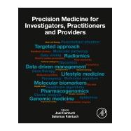 Precision Medicine for Investigators Practitioners and Providers Precision Medicine for Investigators Practitioners and Providers