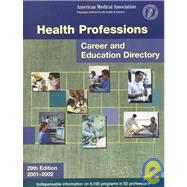 Health Professions Career and Education Directory: 2001-2002