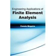 Engineering Applications of Finite Element Analysis