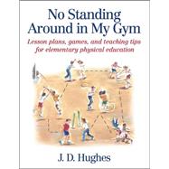 No Standing Around in My Gym
