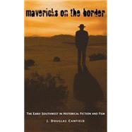 Mavericks on the Border