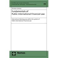 Fundamentals of Public International Financial Law