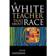 A White Teacher Talks About Race