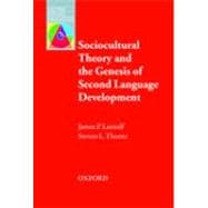 Sociocultural Theory and the Genesis of Second Language Development