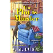 The Plot Is Murder (A Mystery Bookshop Mysteries, Bk. 1)