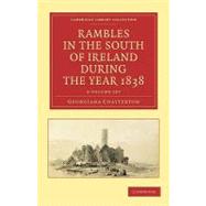 Rambles in the South of Ireland During the Year 1838, 2 Vols