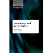 Dramaturgy and Performance