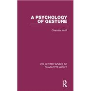 A Psychology of Gesture