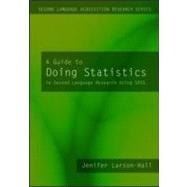 A Guide to Doing Statistics in Second Language Research Using SPSS