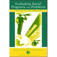 Evaluating Social Programs and Problems: Visions for the New Millennium