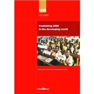 UN Millennium Development Library Combating AIDS in the Developing World