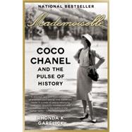 Mademoiselle Coco Chanel and the Pulse of History