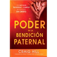 El poder de la bendicin paternal / The Power of a Parent's Blessing