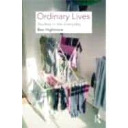 Ordinary Lives: Studies in the Everyday