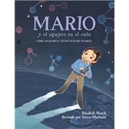 Mario y el agujero en el cielo / Mario and the Hole in the Sky Cmo un qumico salv nuestro planeta