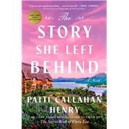 The Story She Left Behind A Novel
