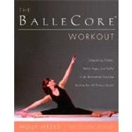 The BalleCore Workout Integrating Pilates, Hatha Yoga, and Ballet in an Innovative Exercise Routine