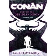 Conan Cult of the Obsidian Moon