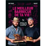 Le meilleur barbecue de ta vie !