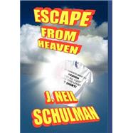 Escape from Heaven