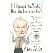 If I Understood You, Would I Have This Look on My Face? My Adventures in the Art and Science of Rela