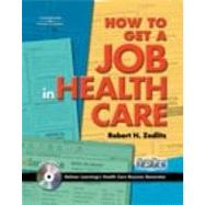 How To Get a Job in Health Care