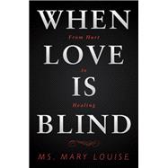 When Love Is Blind