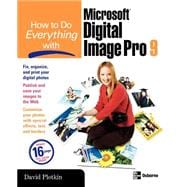 How to Do Everything with Microsoft Digital Image Pro 9