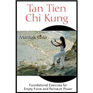Tan Tien Chi Kung Tan Tien Chi Kung