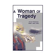 A Woman of Tragedy