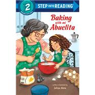 Baking With Mi Abuelita (Step Into Reading, Step 2)