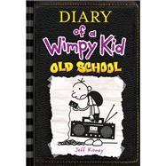 Old School (Diary of a Wimpy Kid Series #10) by Jeff Kinney