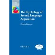 The Psychology of Second Language Acquisition