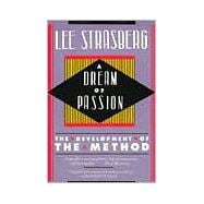 A Dream of Passion The Development of the Method