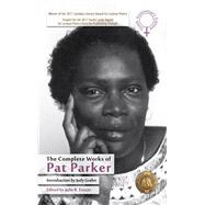 The Complete Works of Pat Parker 10th Anniversary Edition